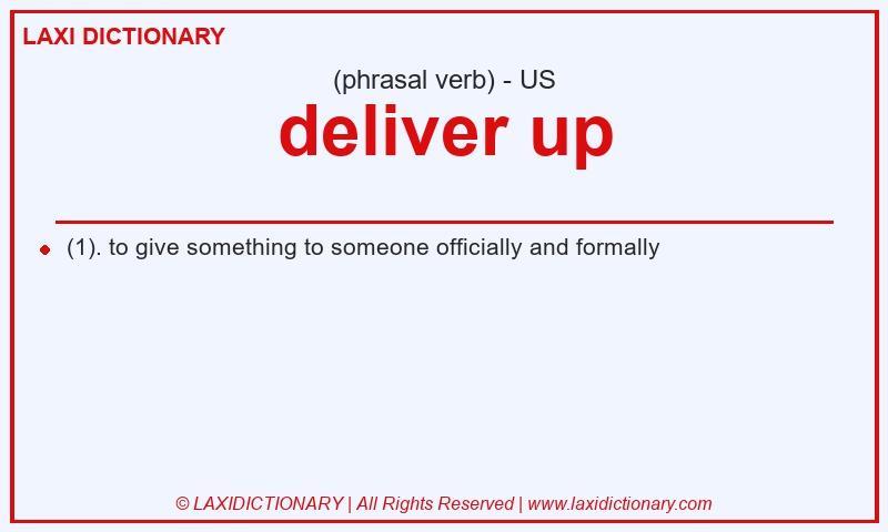 Definition deliver up in American English