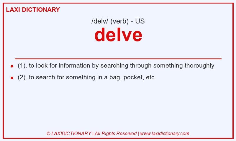 Definition delve in American English