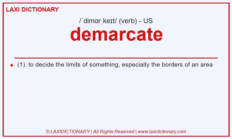 Definition demarcate in American English