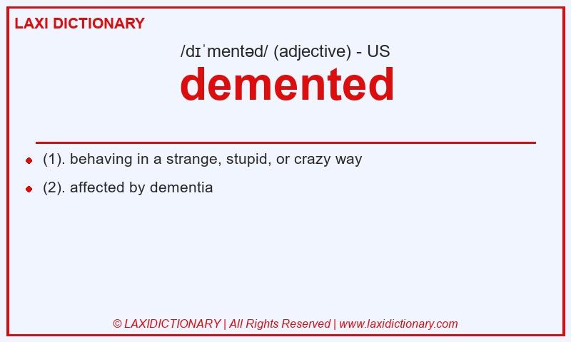 Definition demented in American English