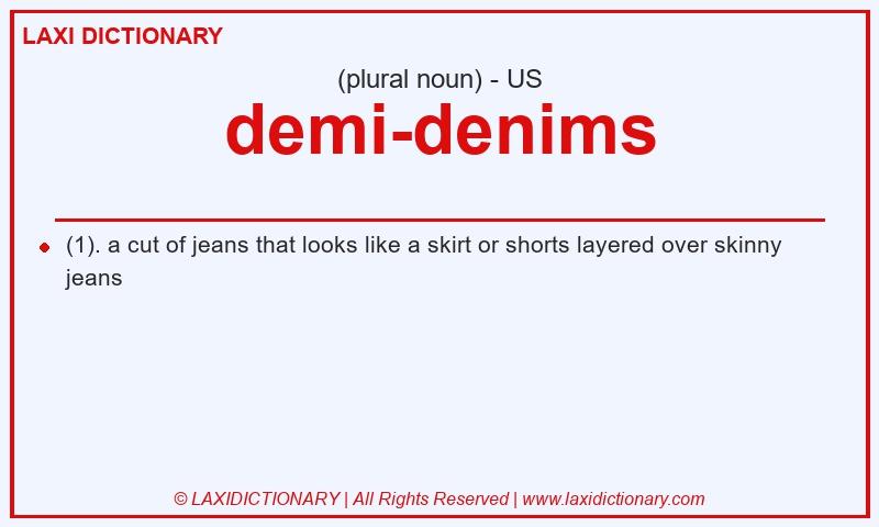 Definition demi-denims in American English