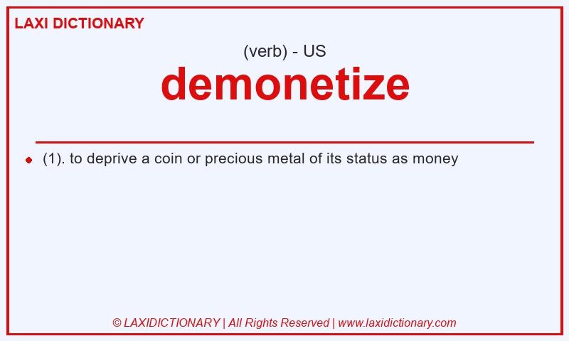 Definition demonetize in American English