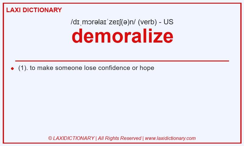 Definition demoralize in American English