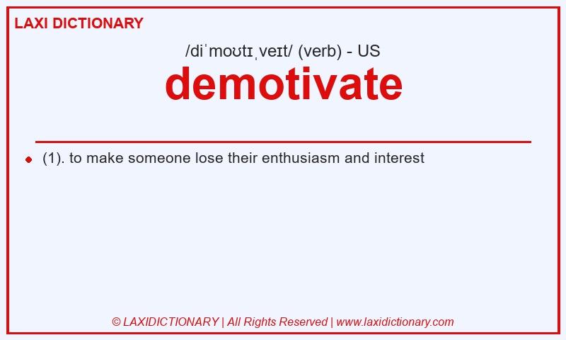 Definition demotivate in American English