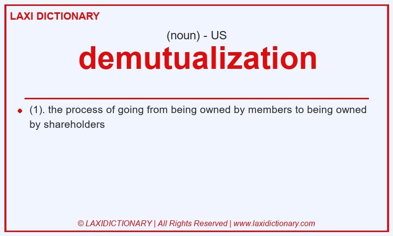 Definition demutualization in American English