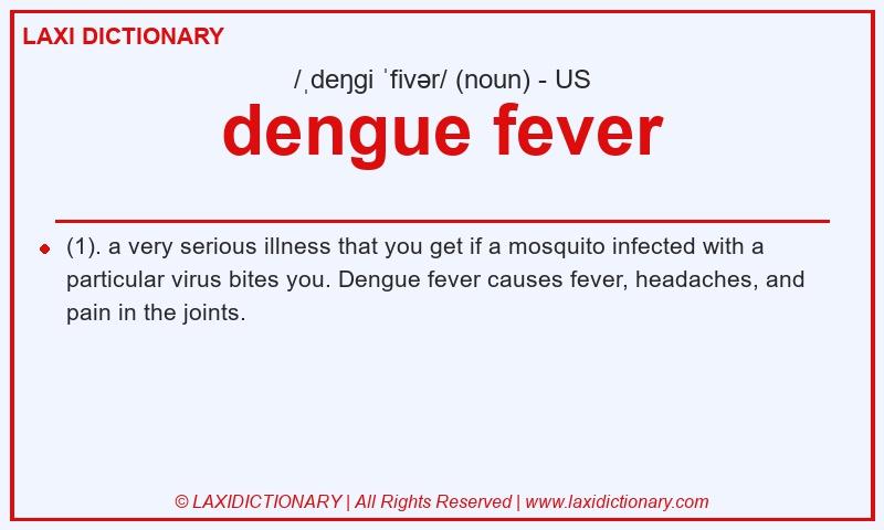 Definition dengue fever in American English