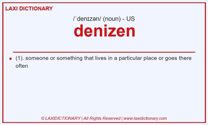 Definition denizen in American English