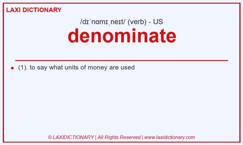 Definition denominate in American English