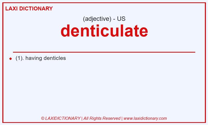 Definition denticulate in American English