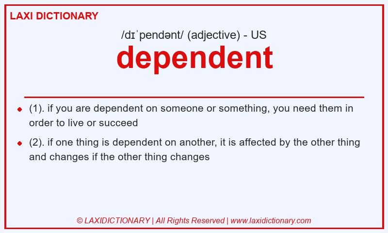 Definition dependent in American English