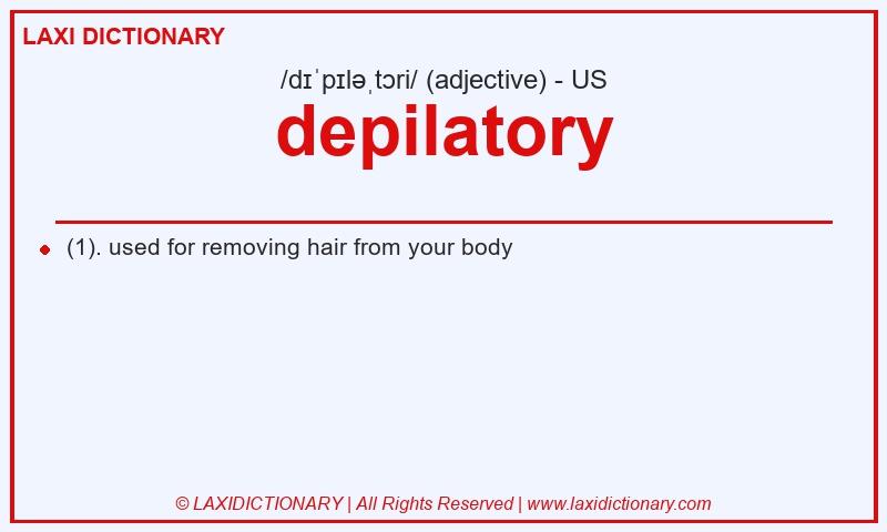 Definition depilatory in American English