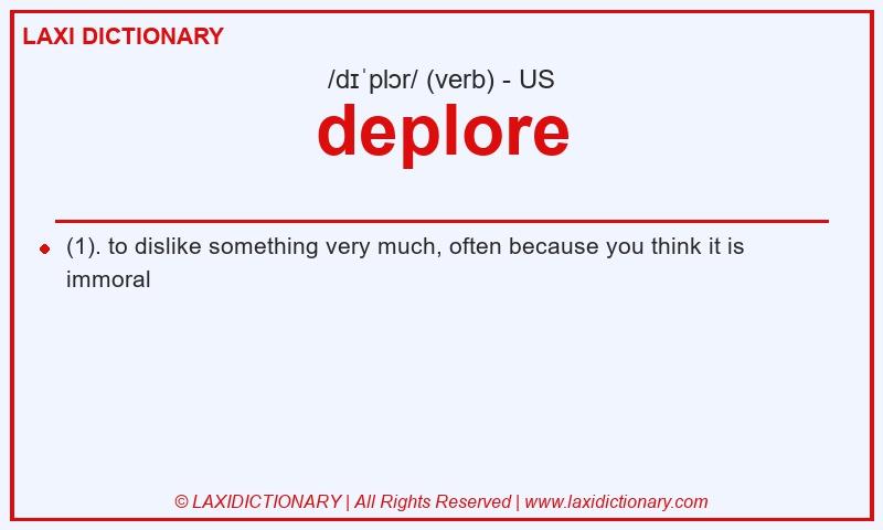 Definition deplore in American English