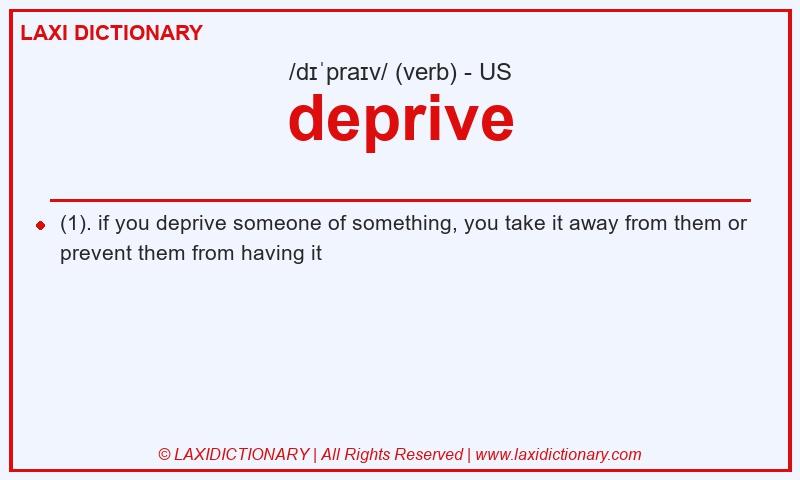 Definition deprive in American English