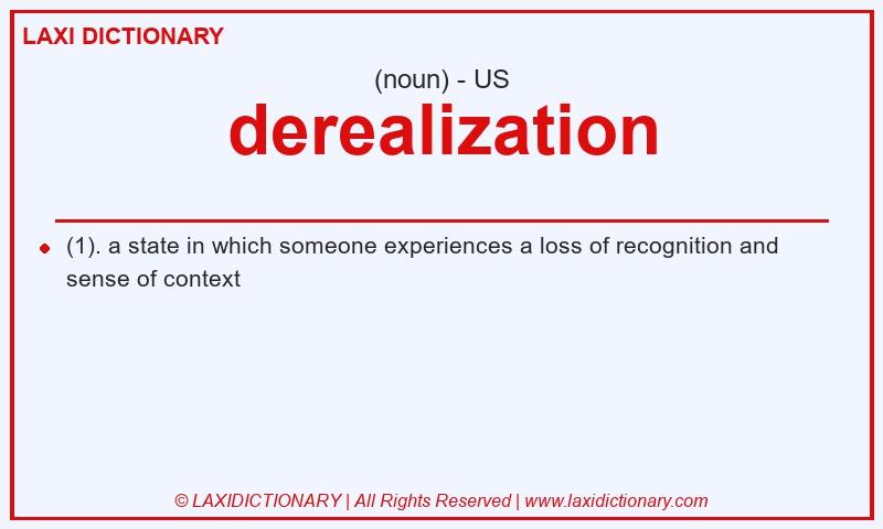 Definition derealization in American English