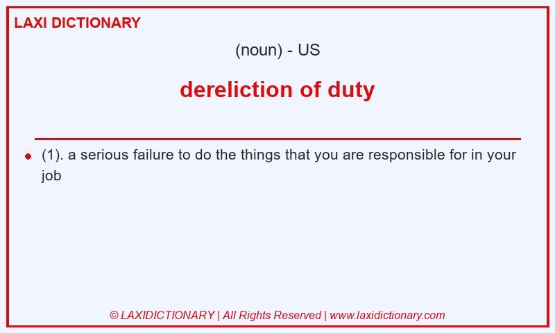 Definition dereliction of duty in American English