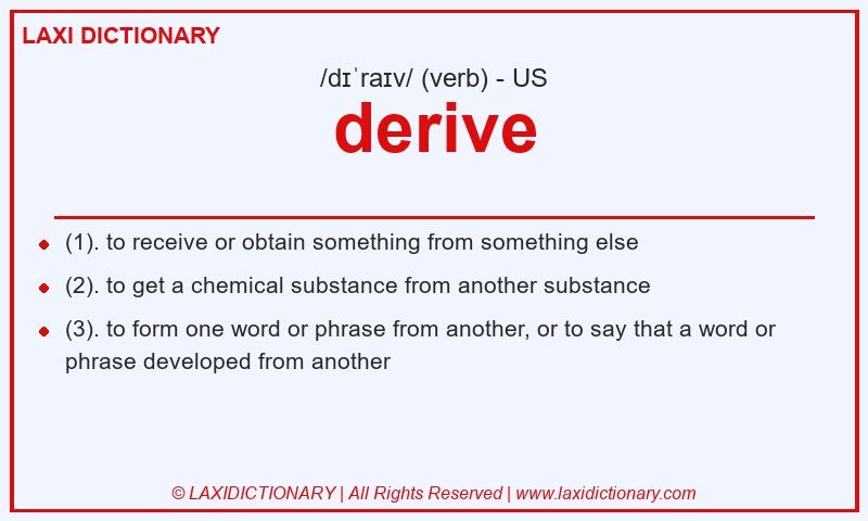 Definition derive in American English
