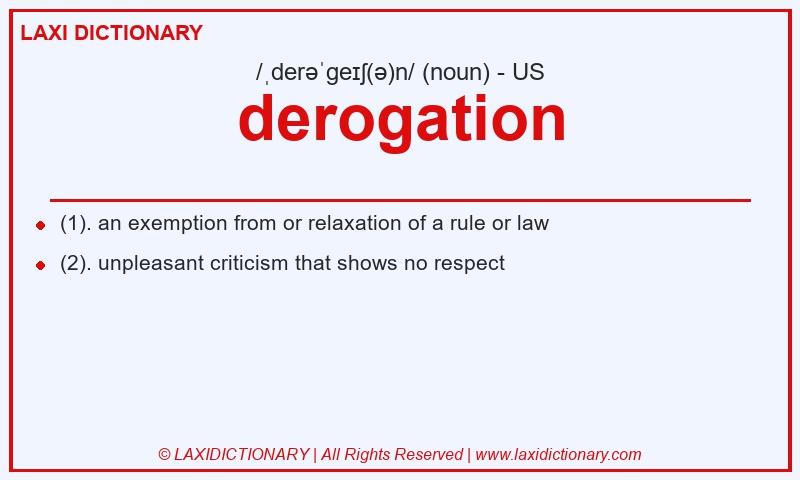 Definition derogation in American English