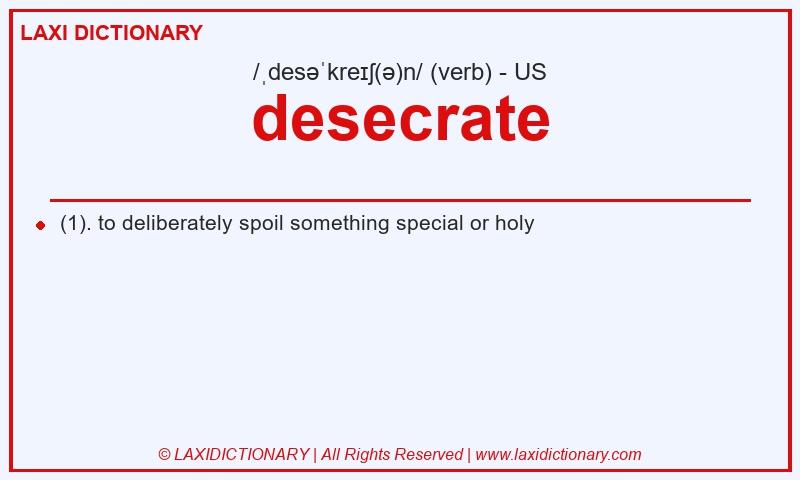 Definition desecrate in American English