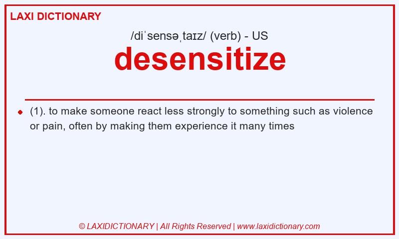 Definition desensitize in American English