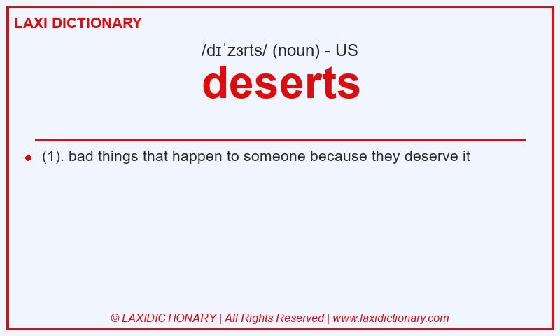 Definition deserts in American English