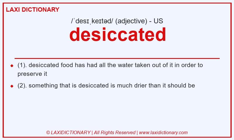 Definition desiccated in American English