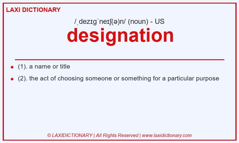 Definition designation in American English