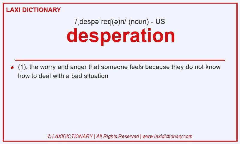 Definition desperation in American English
