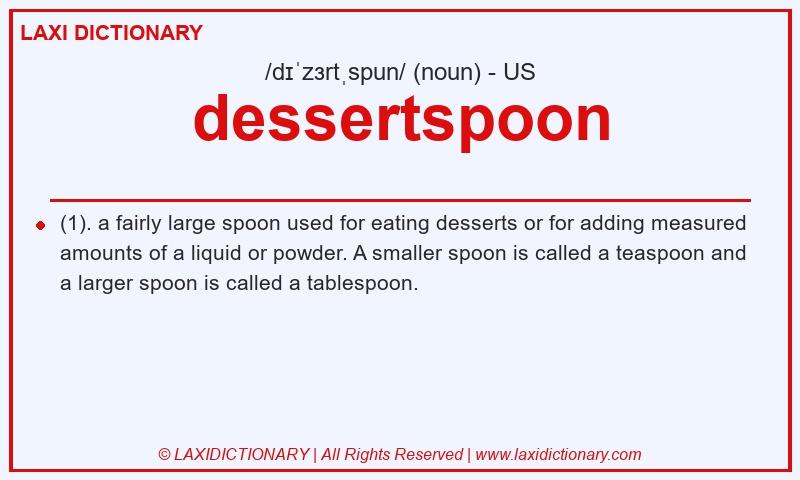 Definition dessertspoon in American English