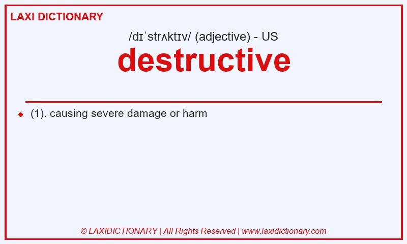 Definition destructive in American English