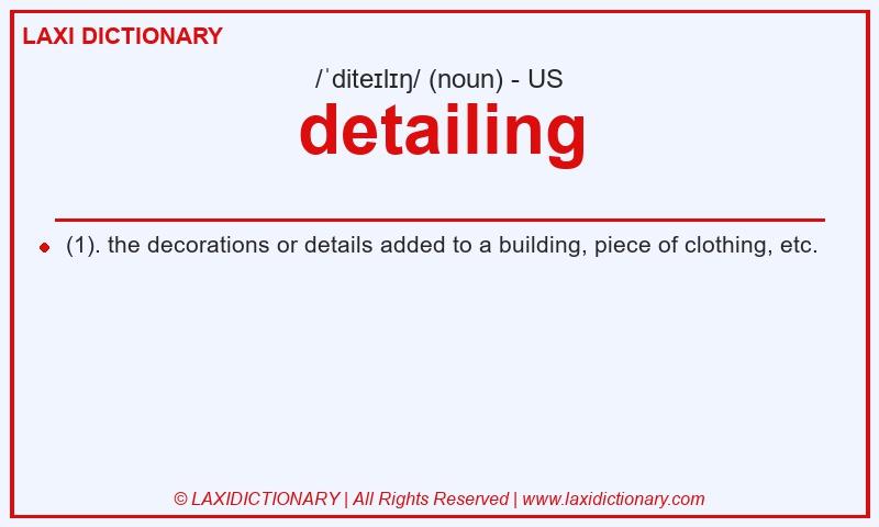 Definition detailing in American English