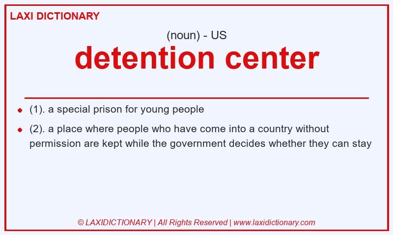 Definition detention center in American English