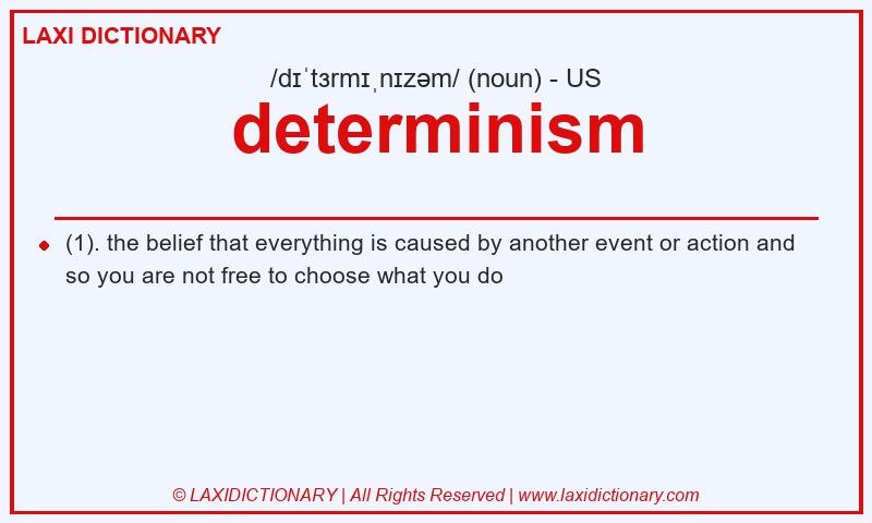 Definition determinism in American English
