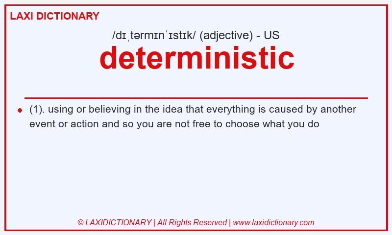 Definition deterministic in American English