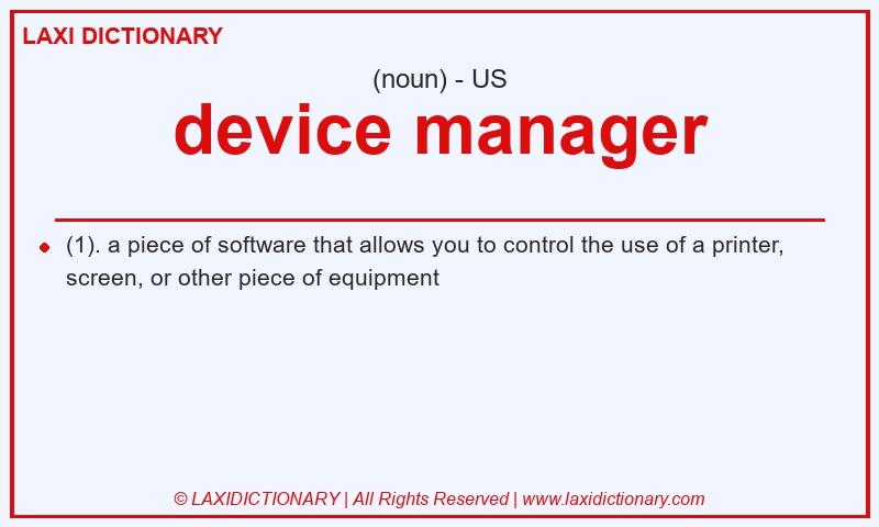 Definition device manager in American English