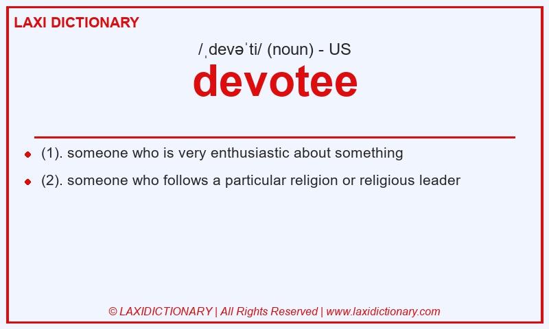 Definition devotee in American English
