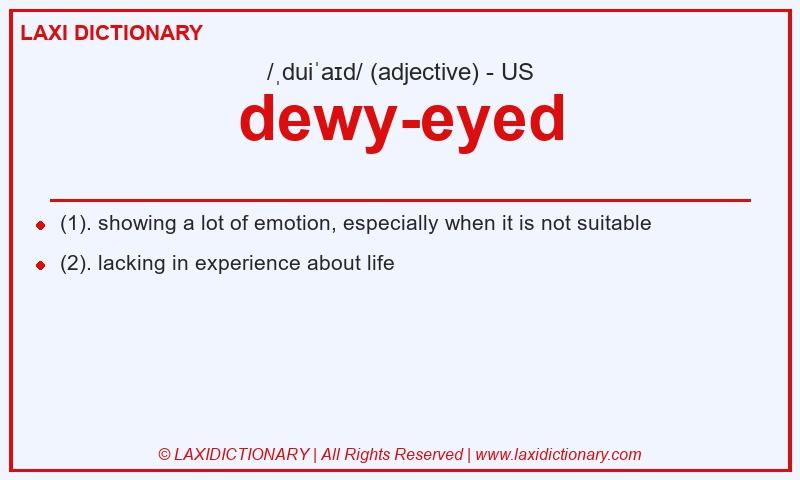 Definition dewy-eyed in American English