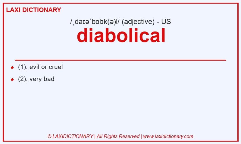 Definition diabolical in American English