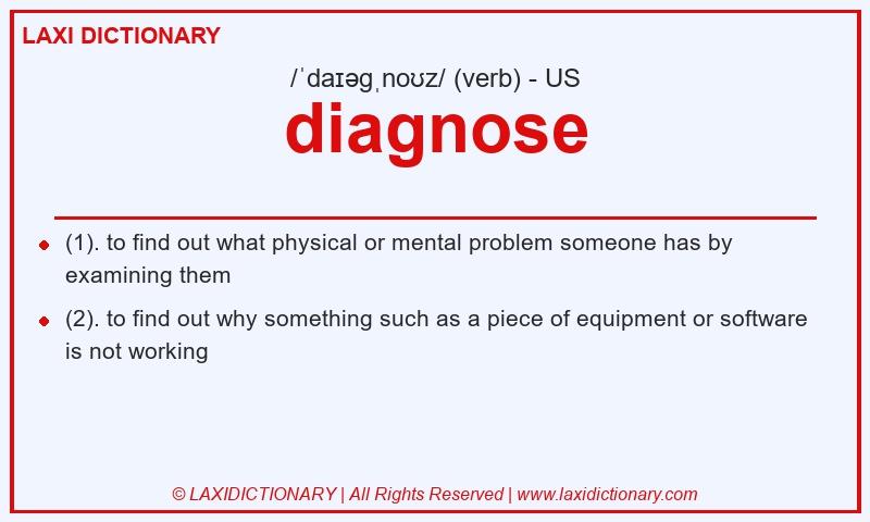 Definition diagnose in American English