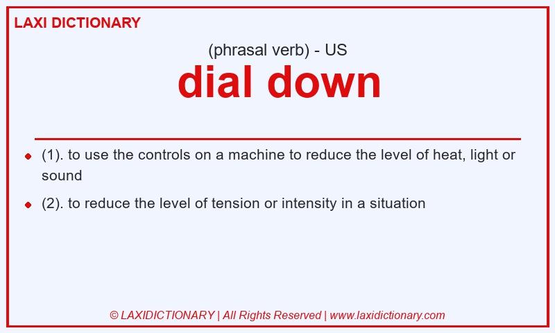 Definition dial down in American English