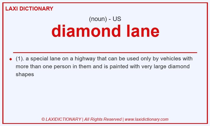 Definition diamond lane in American English