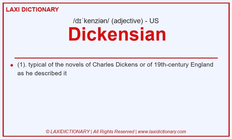 Definition Dickensian in American English