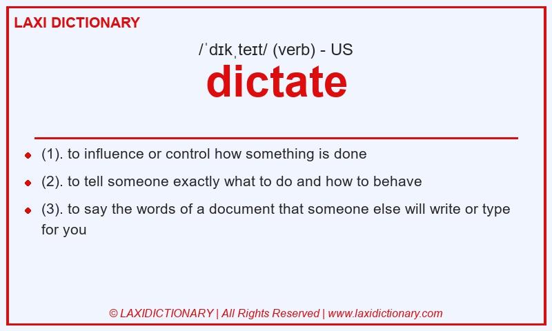 Definition dictate in American English