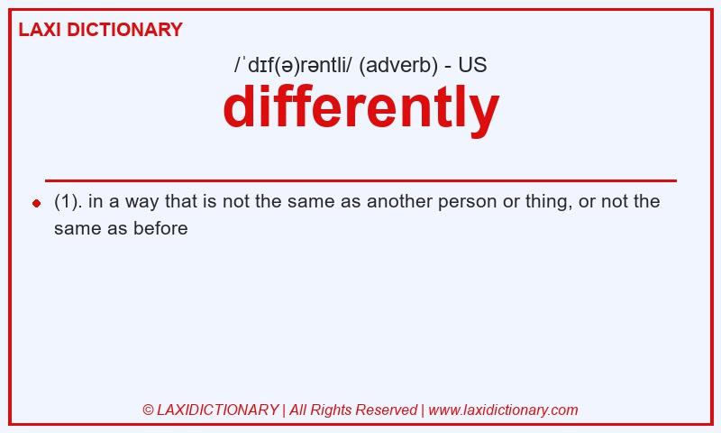 Definition differently in American English