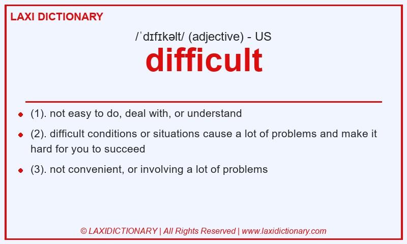 Definition difficult in American English