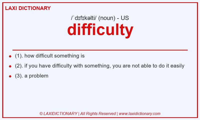 Definition difficulty in American English