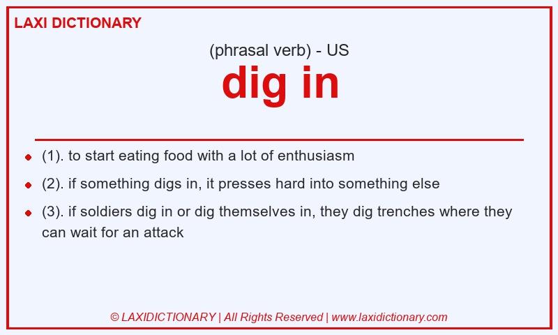 Definition dig in in American English
