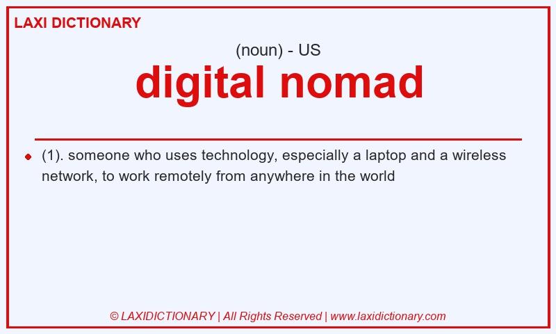 Definition digital nomad in American English