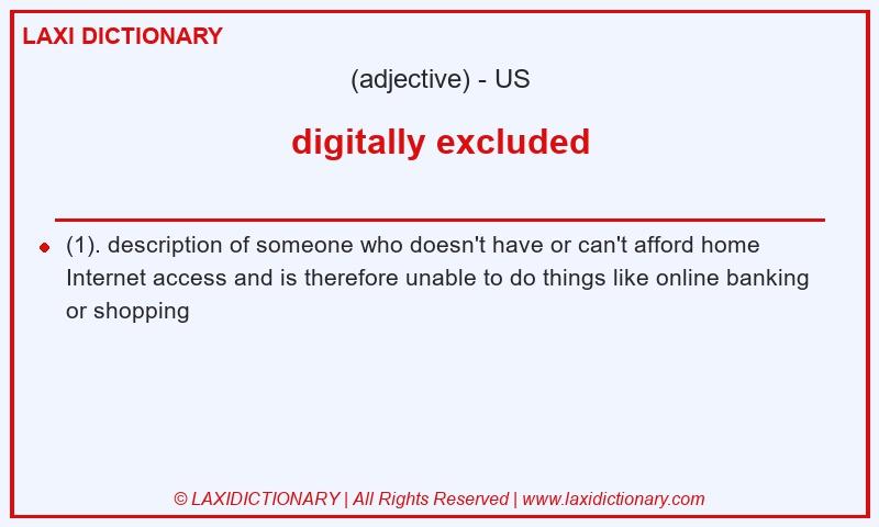 Definition digitally excluded in American English