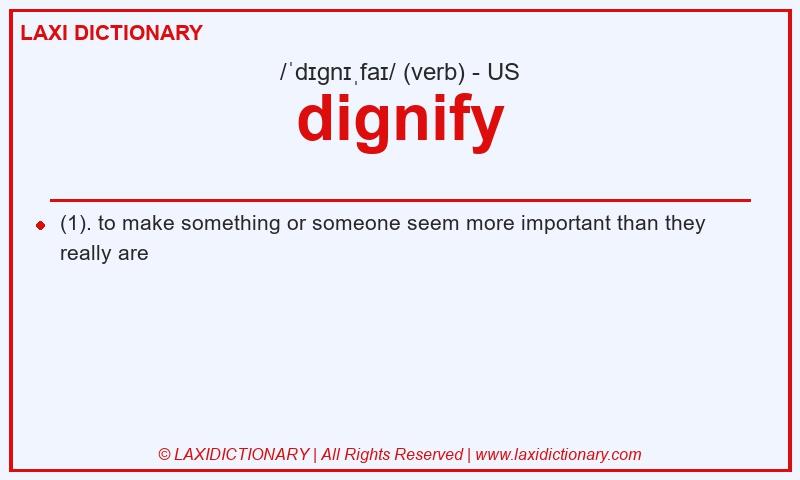 Definition dignify in American English