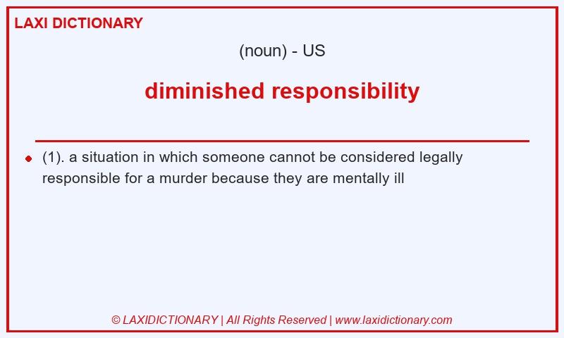 Definition diminished responsibility in American English